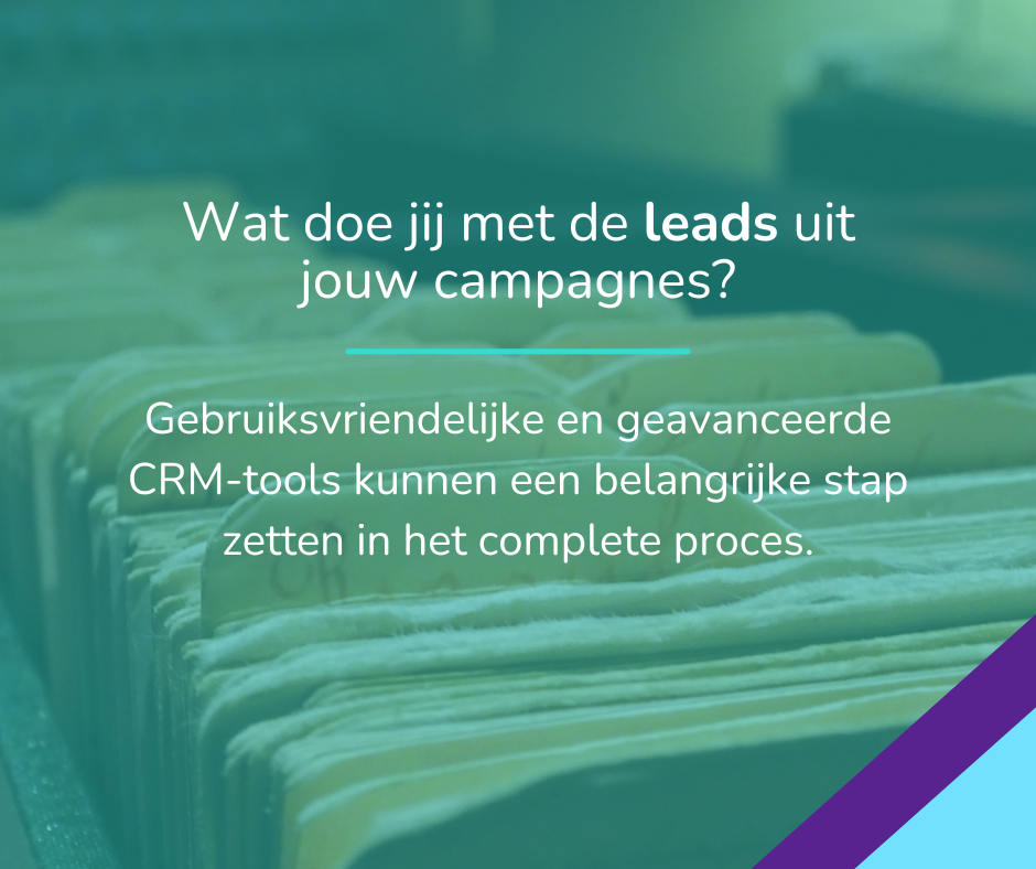 Wat doe jij met de leads uit jouw campagnes?